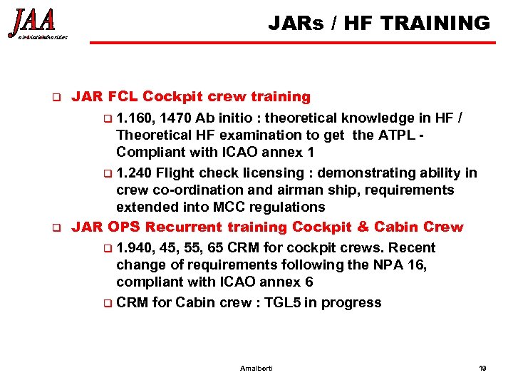 ointviation A A uthorities q q JARs / HF TRAINING JAR FCL Cockpit crew