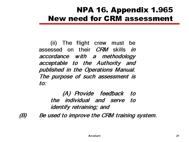 NPA 16. Appendix 1. 965 New need for CRM assessment Amalberti 21 