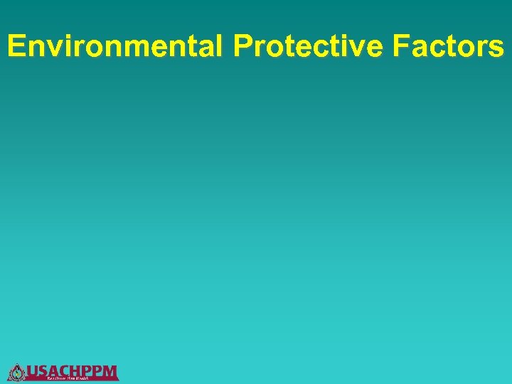 Environmental Protective Factors 