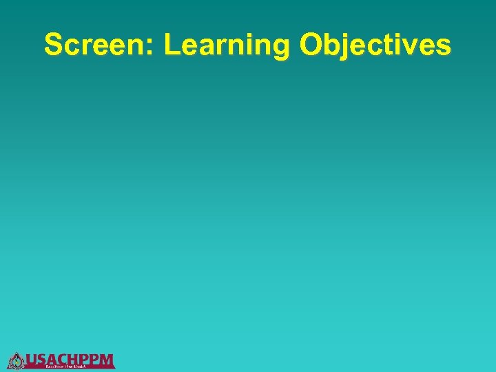 Screen: Learning Objectives 