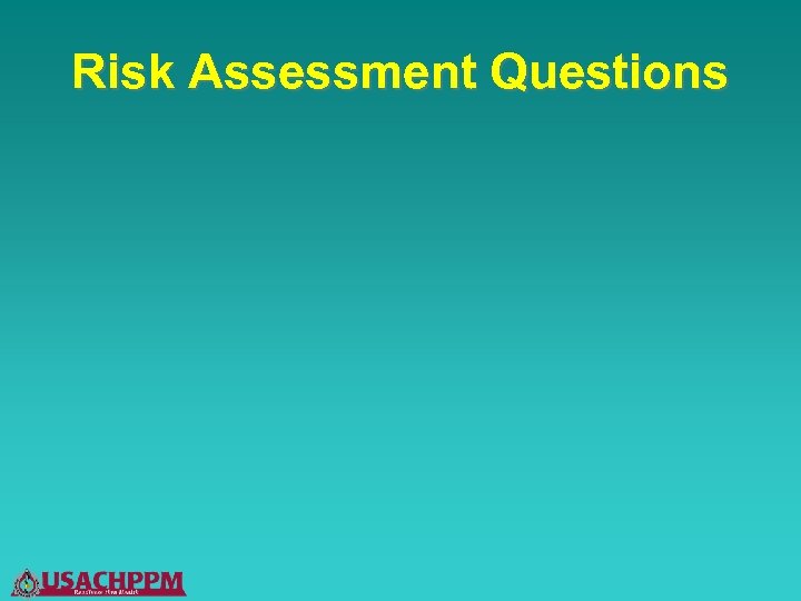 Risk Assessment Questions 