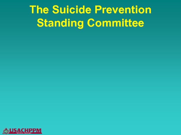 The Suicide Prevention Standing Committee 