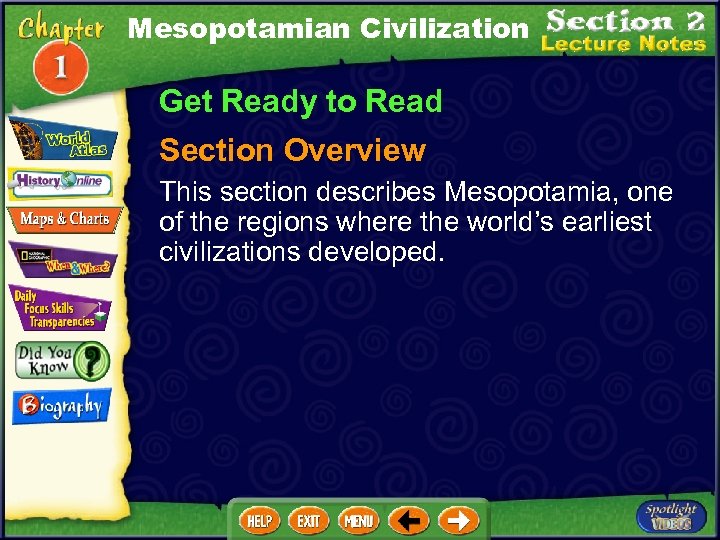 Mesopotamian Civilization Get Ready to Read Section Overview This section describes Mesopotamia, one of