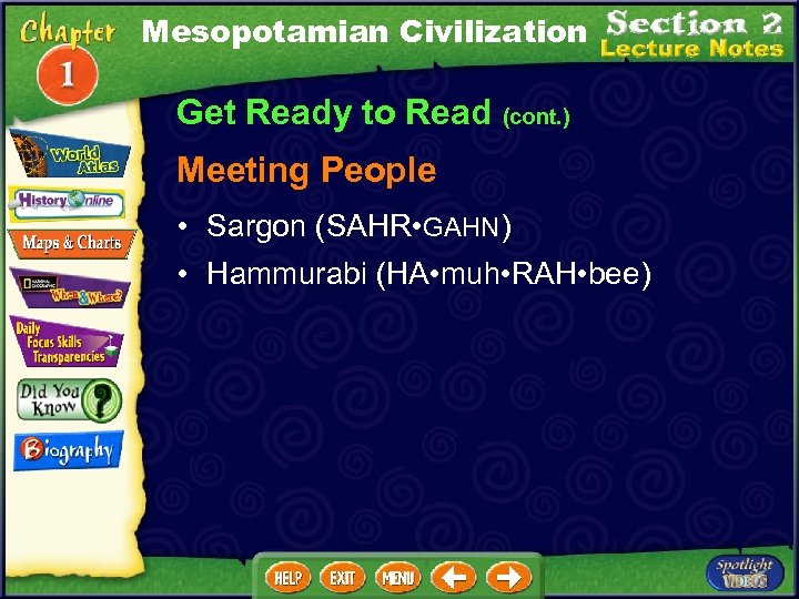 Mesopotamian Civilization Get Ready to Read (cont. ) Meeting People • Sargon (SAHR •