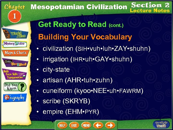 Mesopotamian Civilization Get Ready to Read (cont. ) Building Your Vocabulary • civilization (SIH