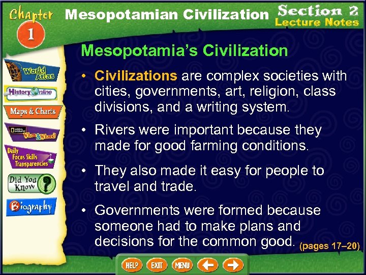 Mesopotamian Civilization Mesopotamia’s Civilization • Civilizations are complex societies with cities, governments, art, religion,