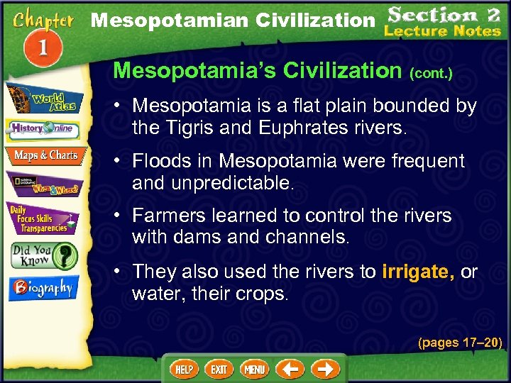 Mesopotamian Civilization Mesopotamia’s Civilization (cont. ) • Mesopotamia is a flat plain bounded by