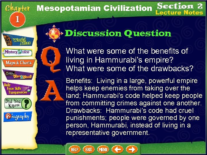 Mesopotamian Civilization What were some of the benefits of living in Hammurabi’s empire? What