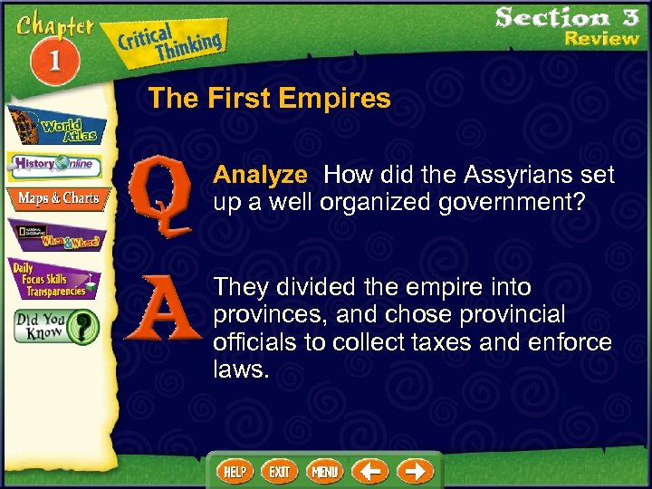 The First Empires Analyze How did the Assyrians set up a well organized government?