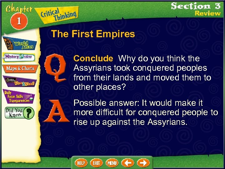 The First Empires Conclude Why do you think the Assyrians took conquered peoples from