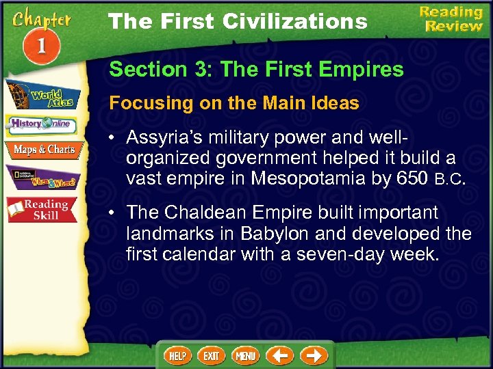 The First Civilizations Section 3: The First Empires Focusing on the Main Ideas •