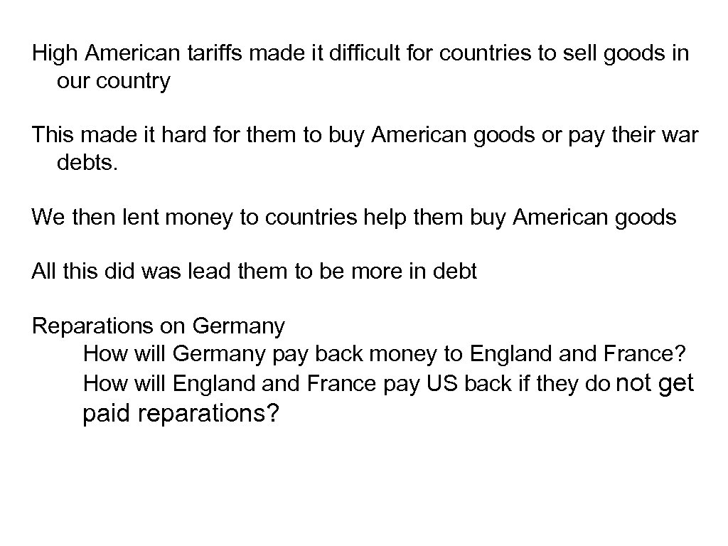 High American tariffs made it difficult for countries to sell goods in our country