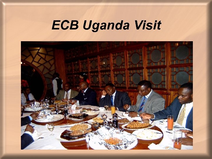 ECB Uganda Visit 