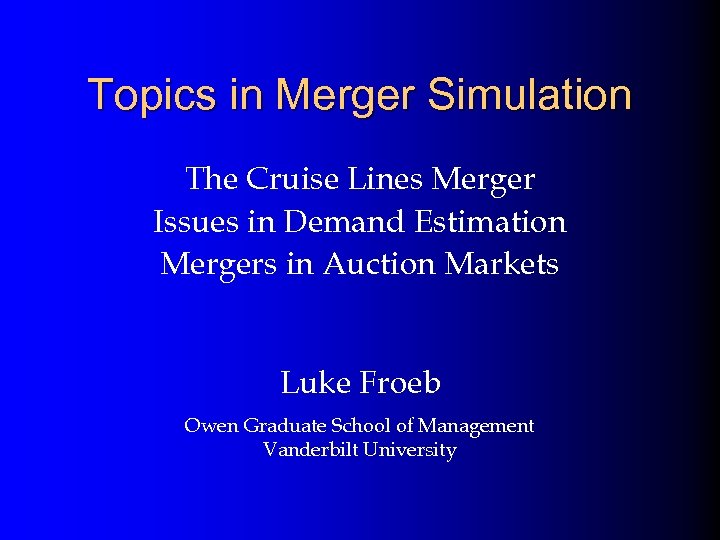 Topics in Merger Simulation The Cruise Lines Merger Issues in Demand Estimation Mergers in