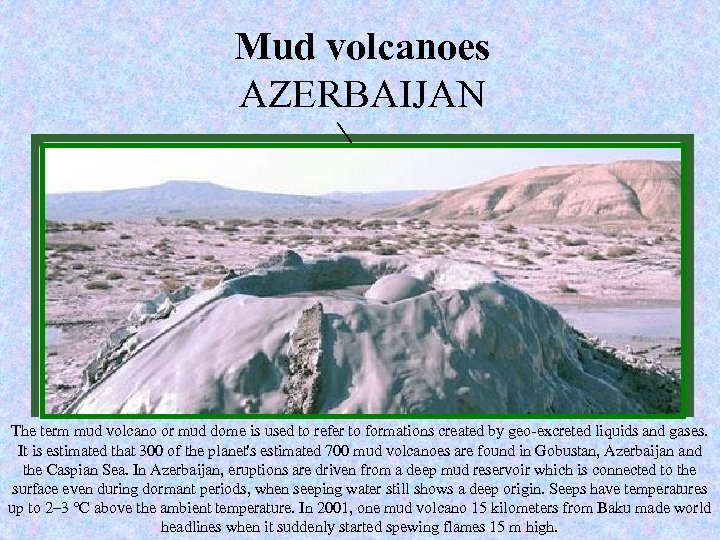 New Mud volcanoes seven wonders of AZERBAIJAN www. new 7 wonders. com Nature The