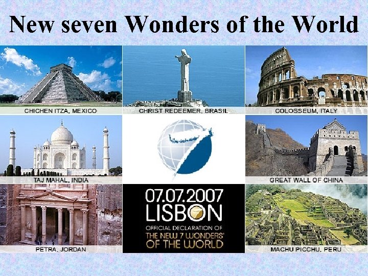 New seven Wonders of the World 