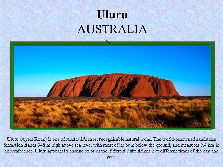 New Uluru of seven wonders AUSTRALIA www. new 7 wonders. com Nature Uluru (Ayers