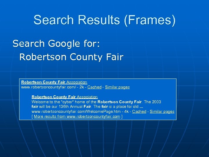 Search Results (Frames) Search Google for: Robertson County Fair Association www. robertsoncountyfair. com/ -
