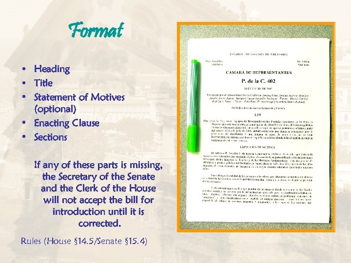 Format • Heading • Title • Statement of Motives (optional) • Enacting Clause •