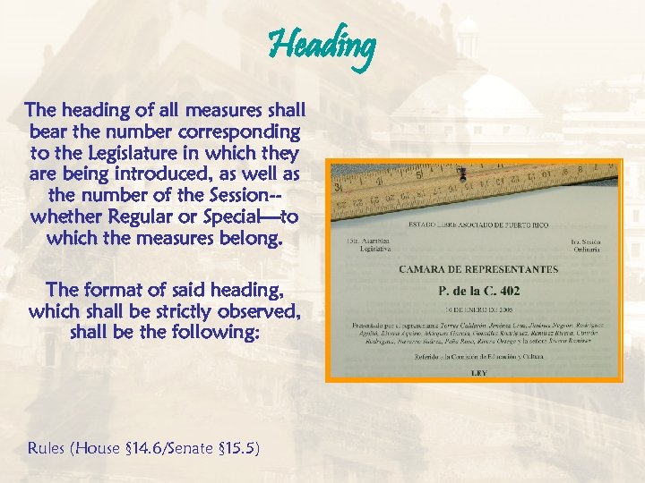 Heading The heading of all measures shall bear the number corresponding to the Legislature