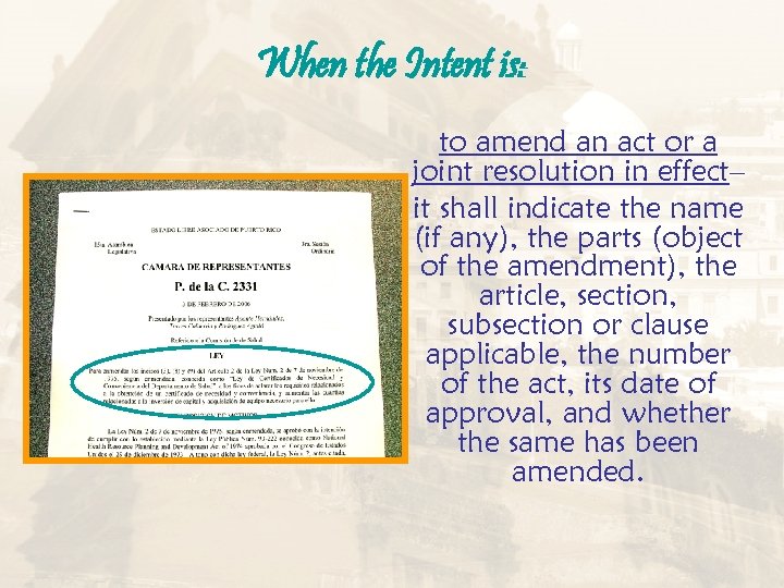 When the Intent is: to amend an act or a joint resolution in effect–