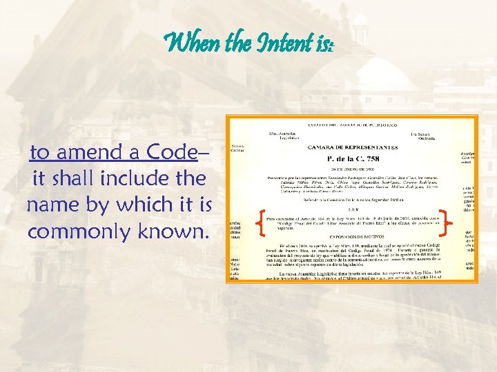 When the Intent is: to amend a Code– it shall include the name by