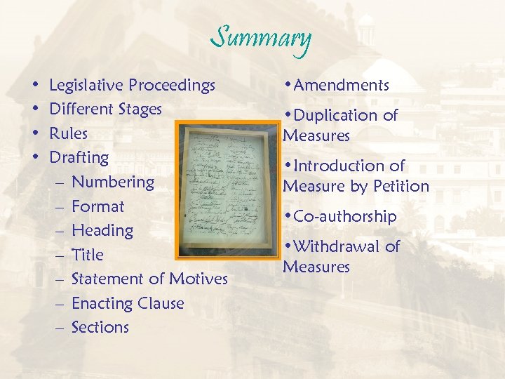 Summary • • Legislative Proceedings Different Stages Rules Drafting – Numbering – Format –