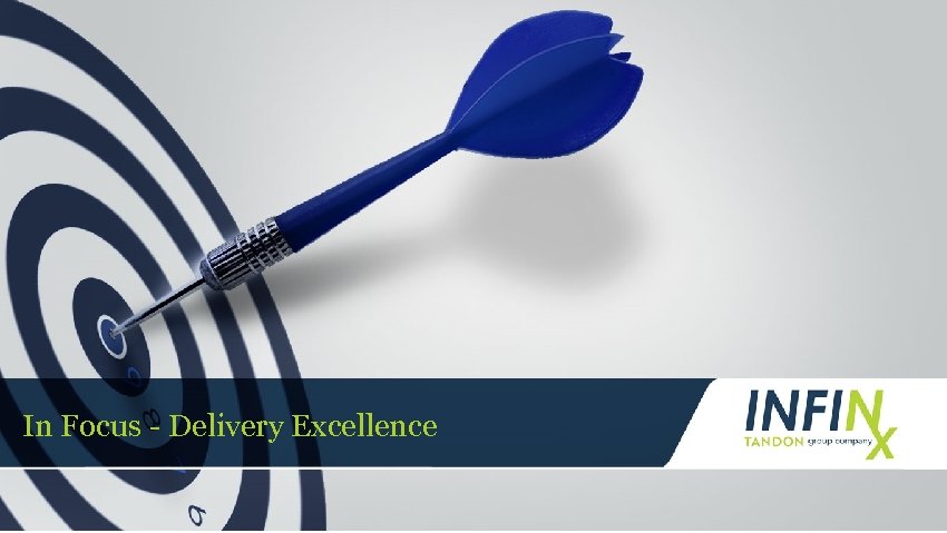 In Focus - Delivery Excellence 