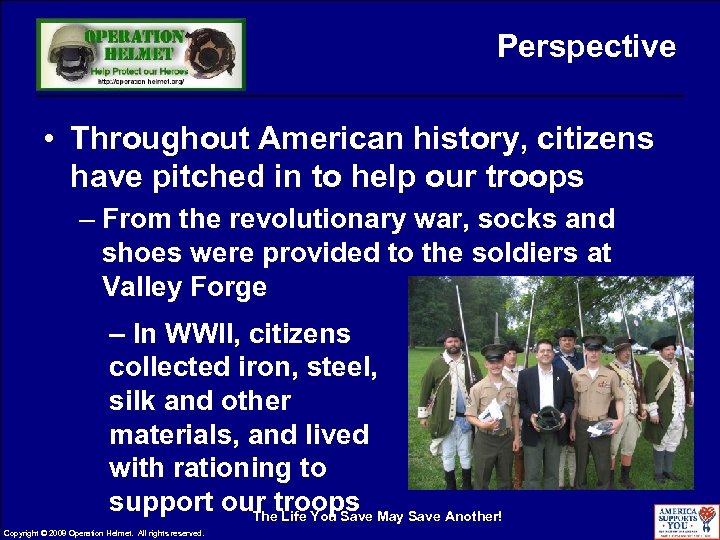 Perspective • Throughout American history, citizens have pitched in to help our troops –