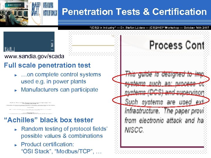Penetration Tests & Certification “(CS)2 in Industry” — Dr. Stefan Lüders — (CS)2/HEP Workshop