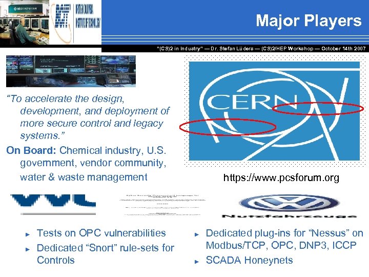 Major Players “(CS)2 in Industry” — Dr. Stefan Lüders — (CS)2/HEP Workshop ― October