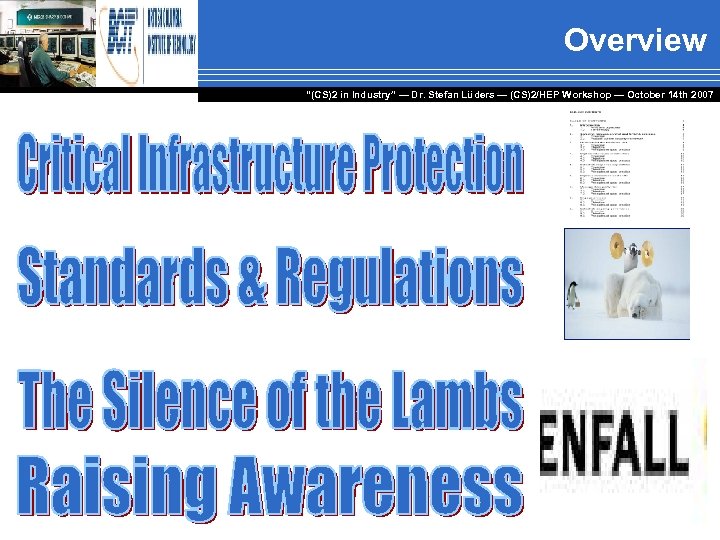 Overview “(CS)2 in Industry” — Dr. Stefan Lüders — (CS)2/HEP Workshop ― October 14