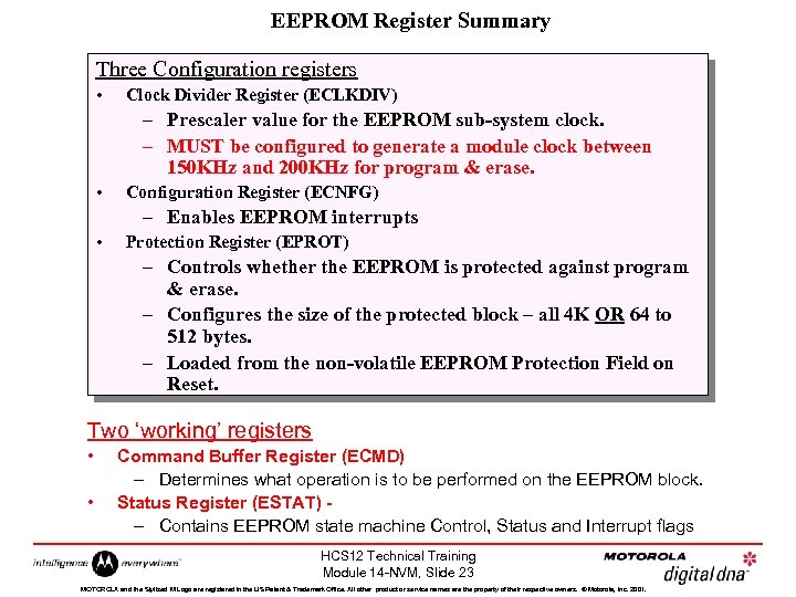 EEPROM Register Summary Three Configuration registers • Clock Divider Register (ECLKDIV) – Prescaler value