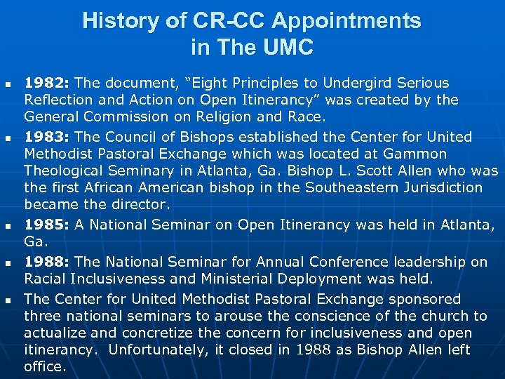 History of CR-CC Appointments in The UMC n n n 1982: The document, “Eight