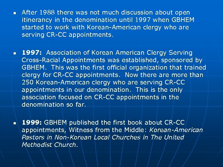 n n n After 1988 there was not much discussion about open itinerancy in