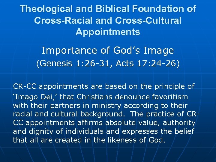 Theological and Biblical Foundation of Cross-Racial and Cross-Cultural Appointments Importance of God’s Image (Genesis