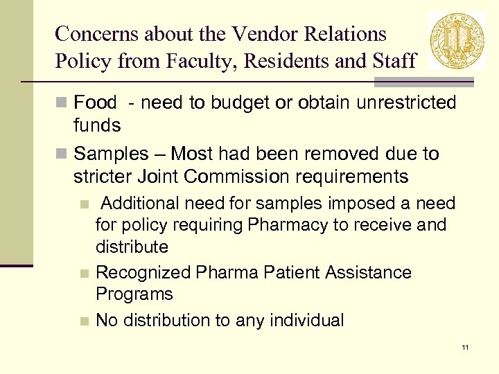 Concerns about the Vendor Relations Policy from Faculty, Residents and Staff n Food -