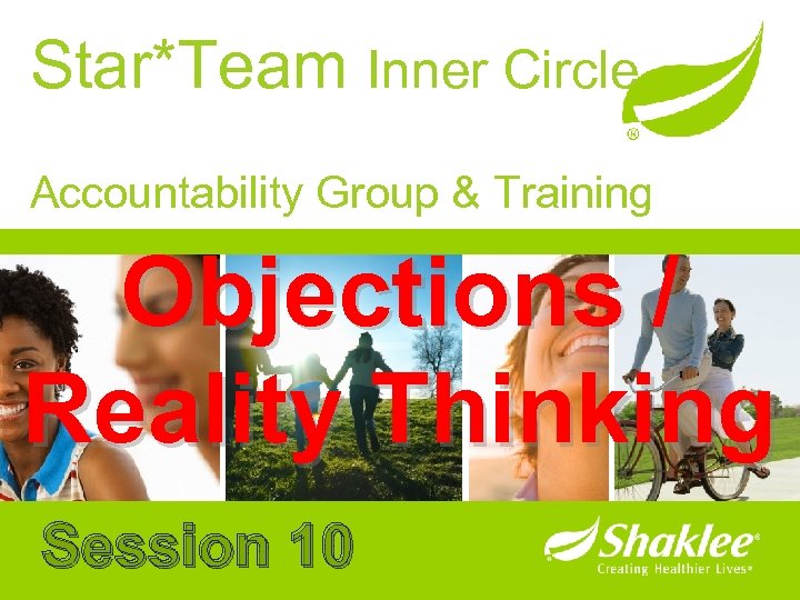 Star*Team Inner Circle Accountability Group & Training Objections / Reality Thinking Session 10 