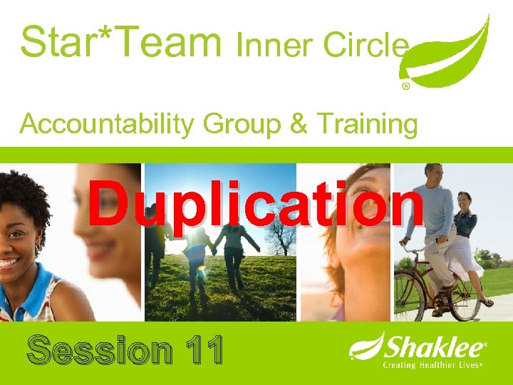 Star*Team Inner Circle Accountability Group & Training Duplication Session 11 