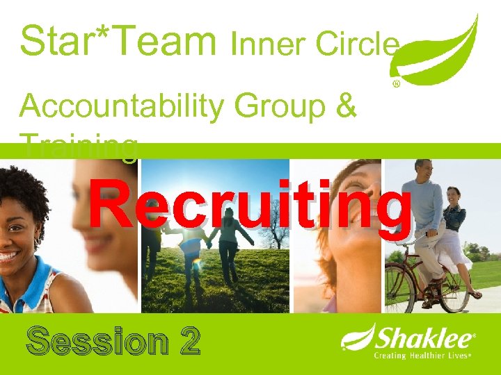 Star*Team Inner Circle Accountability Group & Training Recruiting Session 2 