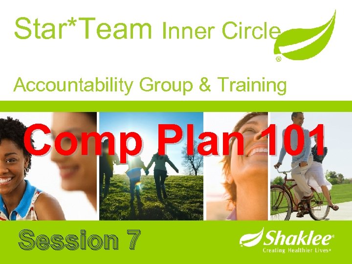 Star*Team Inner Circle Accountability Group & Training Comp Plan 101 Session 7 