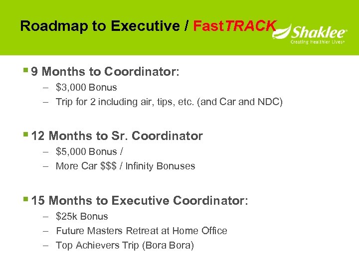 Roadmap to Executive / Fast. TRACK § 9 Months to Coordinator: – $3, 000