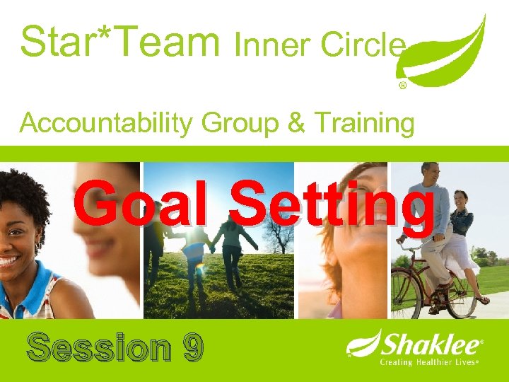 Star*Team Inner Circle Accountability Group & Training Goal Setting Session 9 