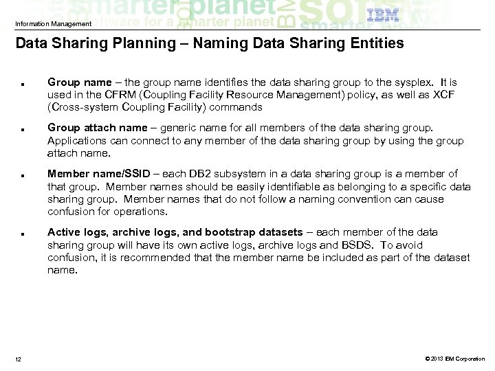 Information Management Data Sharing Planning – Naming Data Sharing Entities ■ ■ 12 Group