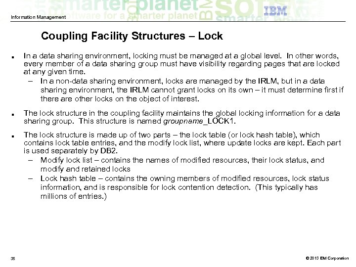 Information Management Coupling Facility Structures – Lock ■ ■ ■ 35 In a data