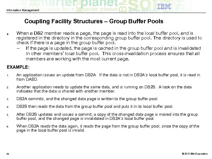 Information Management Coupling Facility Structures – Group Buffer Pools ■ When a DB 2