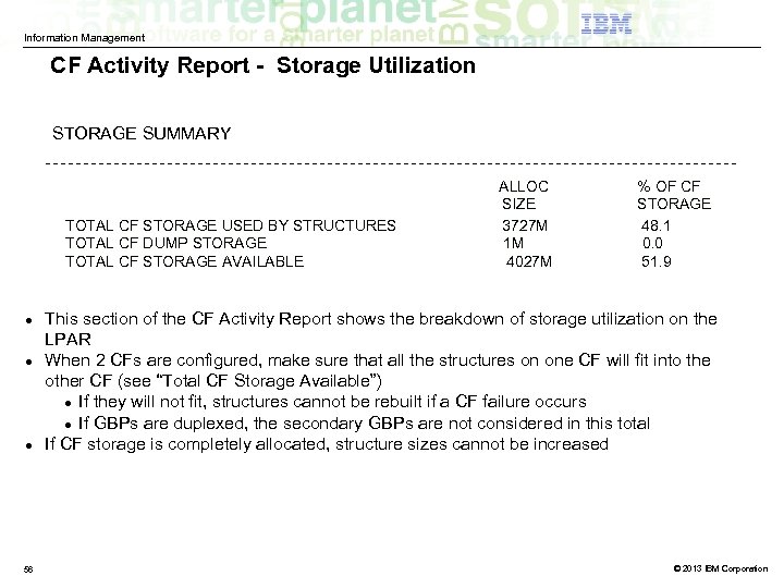 Information Management CF Activity Report - Storage Utilization STORAGE SUMMARY TOTAL CF STORAGE USED