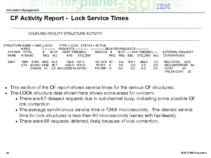 Information Management CF Activity Report - Lock Service Times COUPLING FACILITY STRUCTURE ACTIVITY STRUCTURE