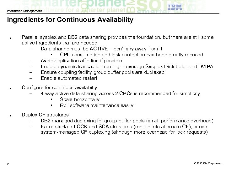 Information Management Ingredients for Continuous Availability ■ ■ ■ 74 Parallel sysplex and DB