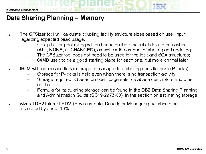 Information Management Data Sharing Planning – Memory ■ ■ ■ 9 The CFSizer tool